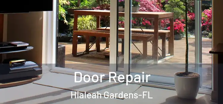Door Repair Hialeah Gardens-FL
