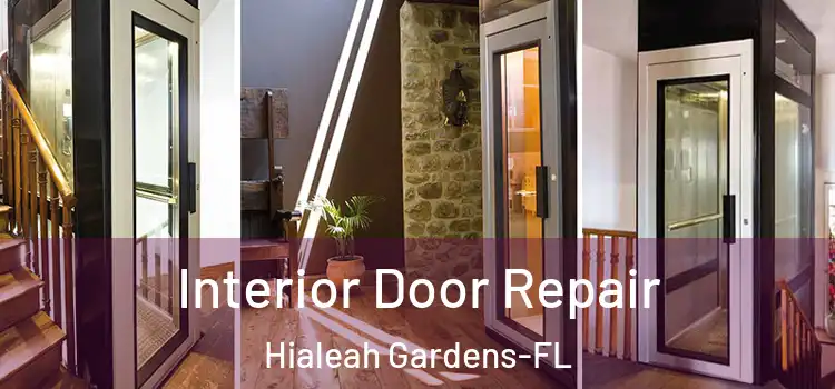 Interior Door Repair Hialeah Gardens-FL